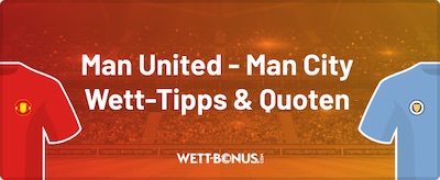 man united - man city wett tipps und quoten