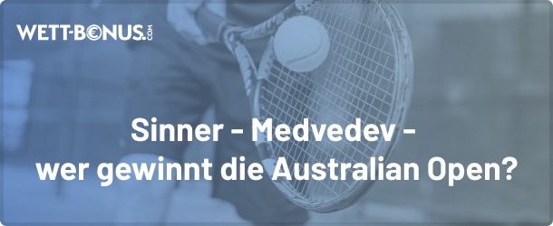 sinner medvedev wetten: die australian open finale quoten