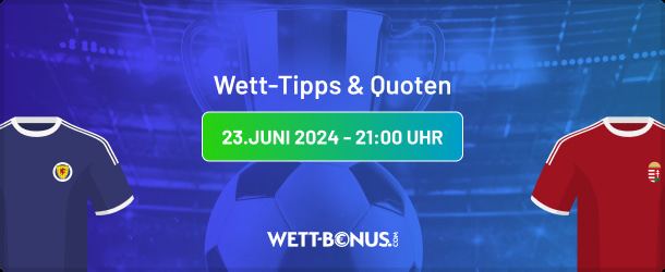 Wett Tipps und QUoten zu Schottland gegen Ungarn (EM, Gruppe A)