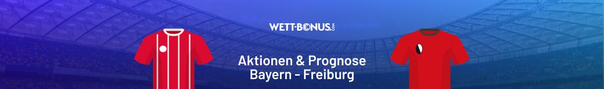 Aktionen und KI Prognose zu Bayern München vs. Freiburg