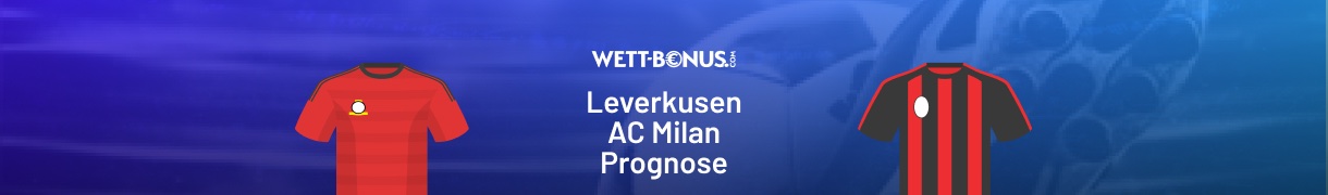 bayer leverkusen ac milan prognose tipps und quoten in unserer champions league vorschau