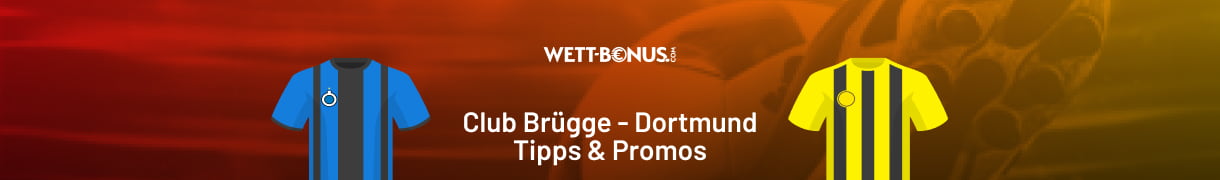 Die besten Sportwetten Tipps zu Club Brügge - Borussia Dortmund