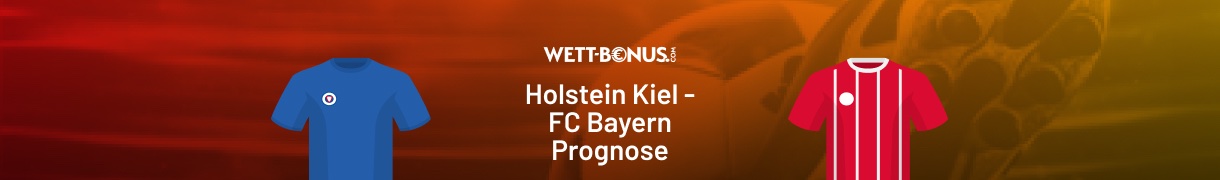 holstein kiel bayern münchen prognose tipps und quoten in unserer vorschau