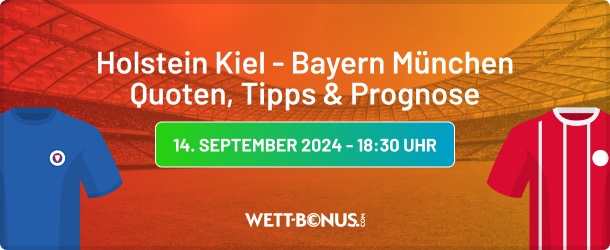 holstein kiel bayern münchen prognose tipps und quoten in unserer vorschau