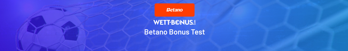 wett-bonus.com hat den Betano Bonus für dich getestet