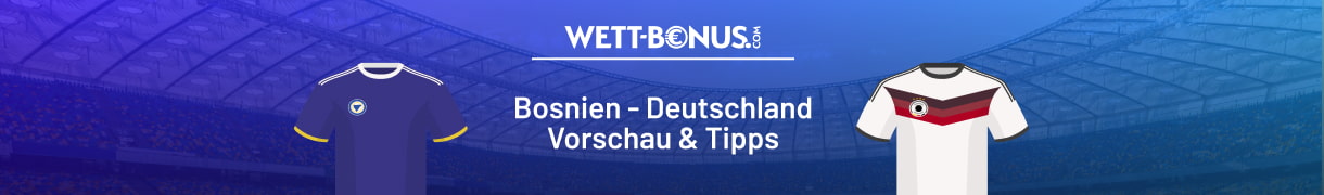 Prognose und KI Tipp zu Bosnien-Herzegowina vs. Deutschland