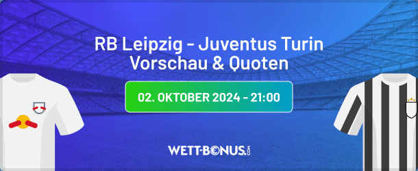 Leipzig vs Juve in UCL am 2.10.24