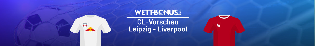 Vorschau und Prognose zu RB Leipzig vs. Liverpool