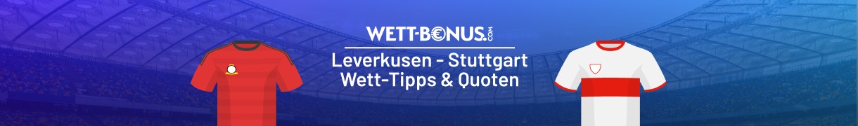 bayer leverkusen vfb stuttgart prognose tipps und quoten in unserer bundesliga vorschau