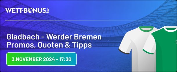 Vorschau zu Mönchengladbach vs. Werder Bremen samt Quoten und Promos