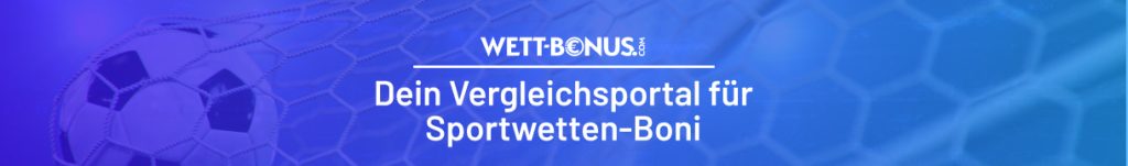 wett-bonus.com - dein Vergleichsportal rund um das Thema Sportwetten Bonus