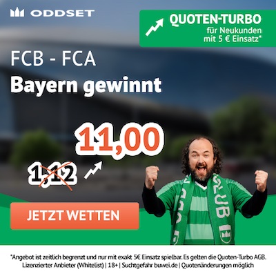 ODDSET Quoten Turbo - Bayern gewinnt gegen Augsburg zu Quote 11.0!