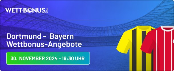 dortmund bayern wettbonus angebote