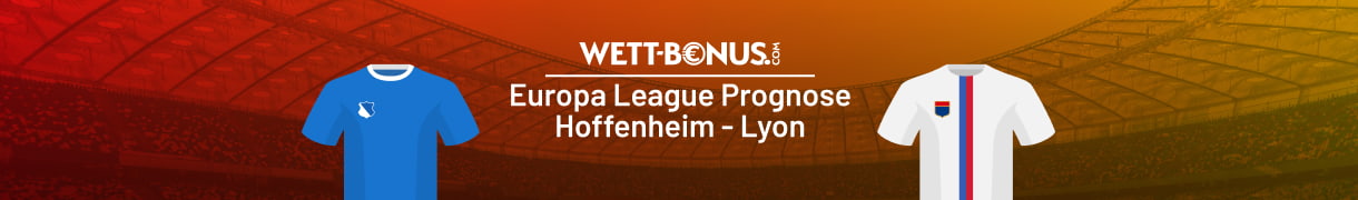 Vorschau samt Line-Ups zu Hoffenheim vs Lyon