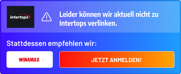 Leider ist derzeit keine Weiterleitung zum Intertops Bonus möglich