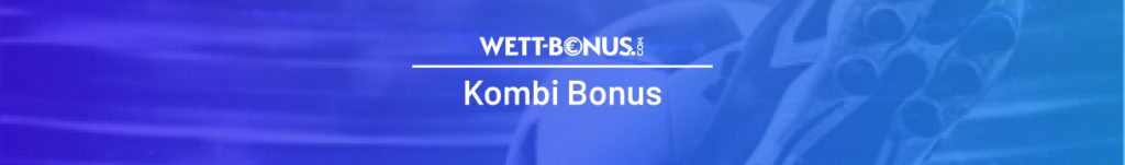 Wettanbieter mit Kombiwetten Bonus