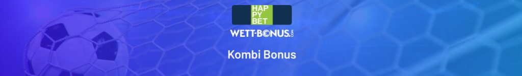 Kombi Bonus bei Happybet: Gewinne aus Kombiwetten werden um bis zu 30% erhöht.