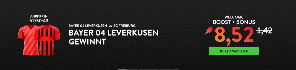 NEO.bet Bonus als Quotenboost: 8.52 auf Leverkusen besiegt Freiburg.