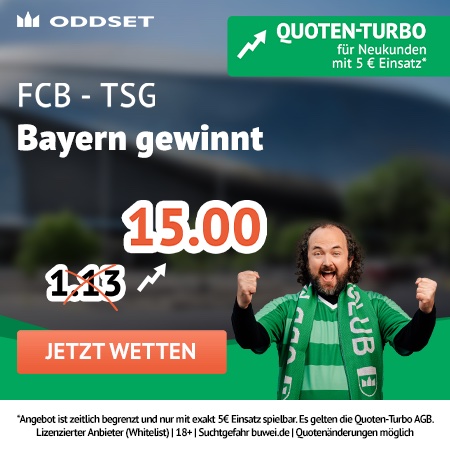 ODDSET erhöht die Quote von Bayern Sieg vs. Hoffenheim auf 15.0!