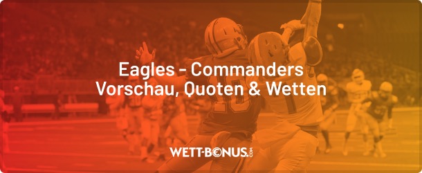 eagles commanders quoten und wetten in unserer vorschau