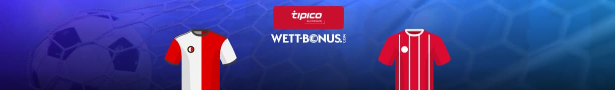 Quotenpromo von Tipico zum Champions League Spiel zwischen Feyenoord und Bayern