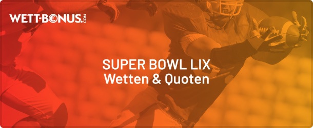 wetten super bowl quoten und infos in unserer nfl vorschau