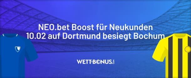 Tippe jetzt mit Quote 10.02 bei NEO.bet auf Dortmund schlägt Bochum.