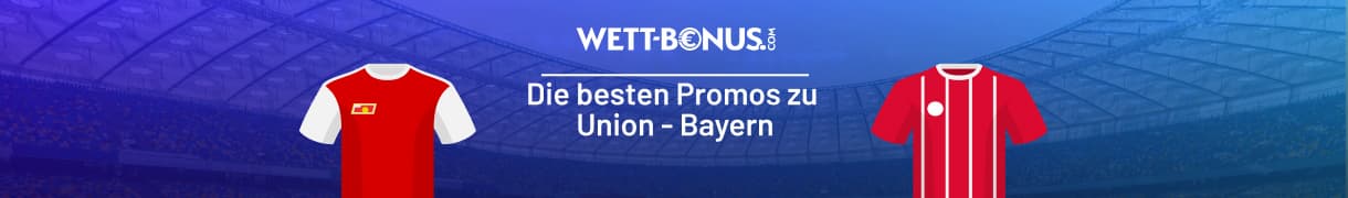 Vorschau zum Duell Union Berlin gegen Bayern München